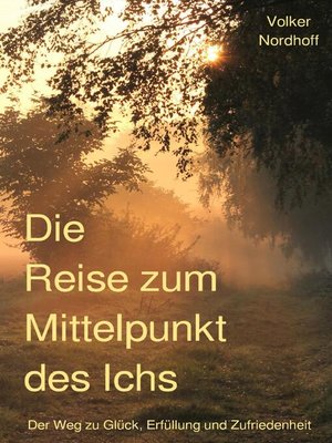 cover image of Die Reise zum Mittelpunkt des Ichs